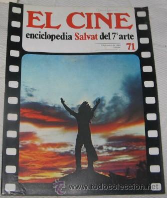 Cinema: EL CINE, ENCICLOPEDIA SALVAT DEL 7&ordm; ARTE, N&ordm; 71, DE 1980