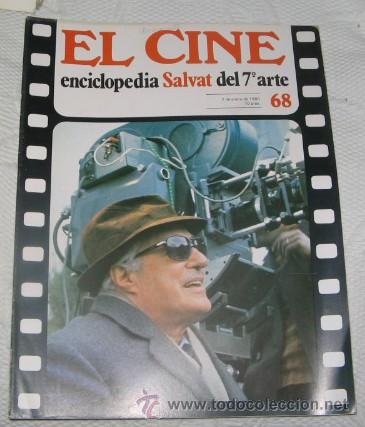 Cinema: EL CINE, ENCICLOPEDIA SALVAT DEL 7&ordm; ARTE, N&ordm; 68, DE 1980