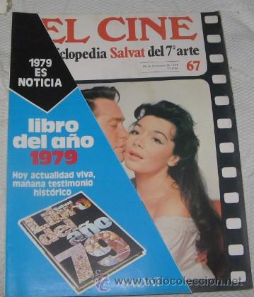 Cinema: EL CINE, ENCICLOPEDIA SALVAT DEL 7&ordm; ARTE, N&ordm; 67, DE 1979