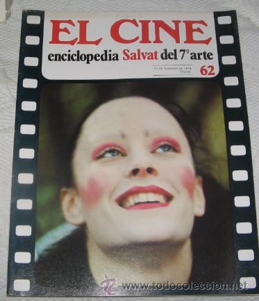 Cinema: EL CINE, ENCICLOPEDIA SALVAT DEL 7&ordm; ARTE, N&ordm; 62, DE 1979