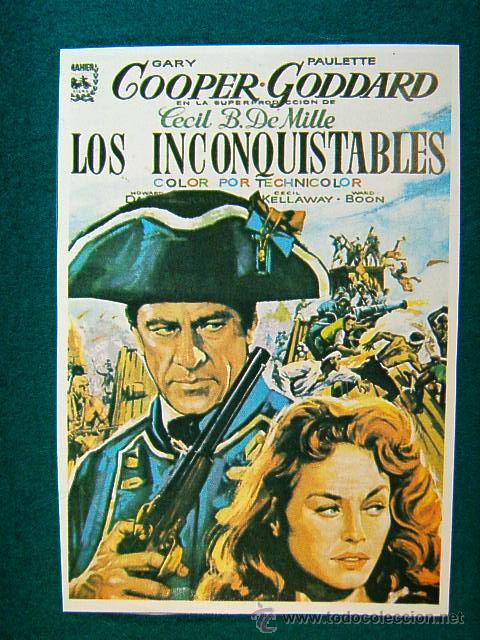 Cine: LOS INCONQUISTABLES - CECIL B. DE MILLE - GARY COOPER - PAULETTE FODDARD - SIGUE ...