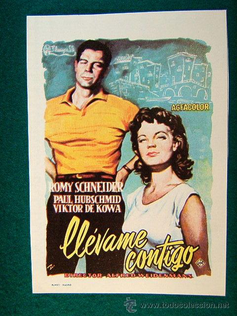 Cine: LLEVAME CONTIGO - ALFRED WEIDENMANN - ROMY SCHNEIDER - PAUL HUBSCHMID - ILUSTRACION Z - SIGUE ...-