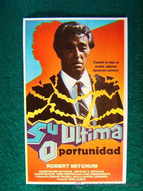 Cine: SU ULTIMA OPORTUNIDAD - NOEL BLACK -ROBERT MITCHUM -CHRISTOPHER MITCHUM -BENTLEY C. MITCHUM -SIGUE..