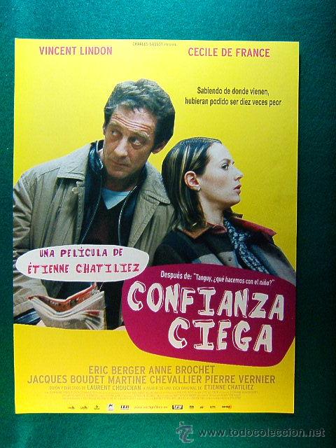 Kino: CONFIANZA CIEGA - ETTIENNE CHATILIEZ - VINCENT LINDON - CECILE DE FRANCE - RARISIMA - GUIA ...