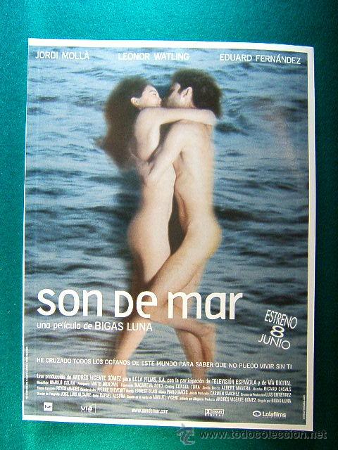 Kino: SON DE MAR-BIGAS LUNA-JORDI MOLLA-LEONOR WATLING-EDUARD FERNANDEZ-NO PUEDO VIVIR SIN TI-GUIA...