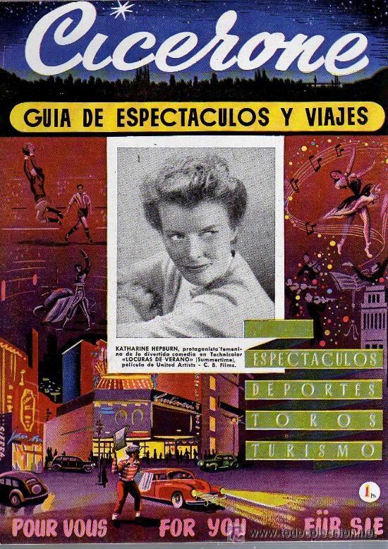 CICERONE - GUIA DE ESPECTACULOS Y VIAJES - AGOSTO 1955 - PORTADA KATHARINE HEPBURN (Cine - Revistas - Otros)