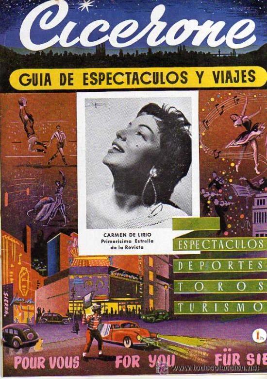 CICERONE - GUIA DE ESPECTACULOS Y VIAJES - AGOSTO 1955 - PORTADA CARMEN DEL LIRIO (Cine - Revistas - Otros)