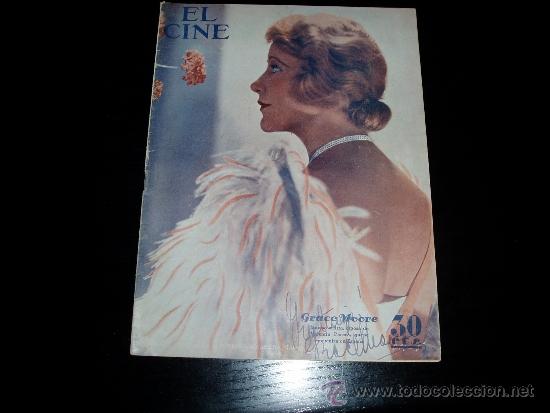 Kino: EL CINE REVISTA CINEMATOGR&Aacute;FICA. . 30 CTS. 4 DE AGOSTO DE 1932. GRACE MOORE.