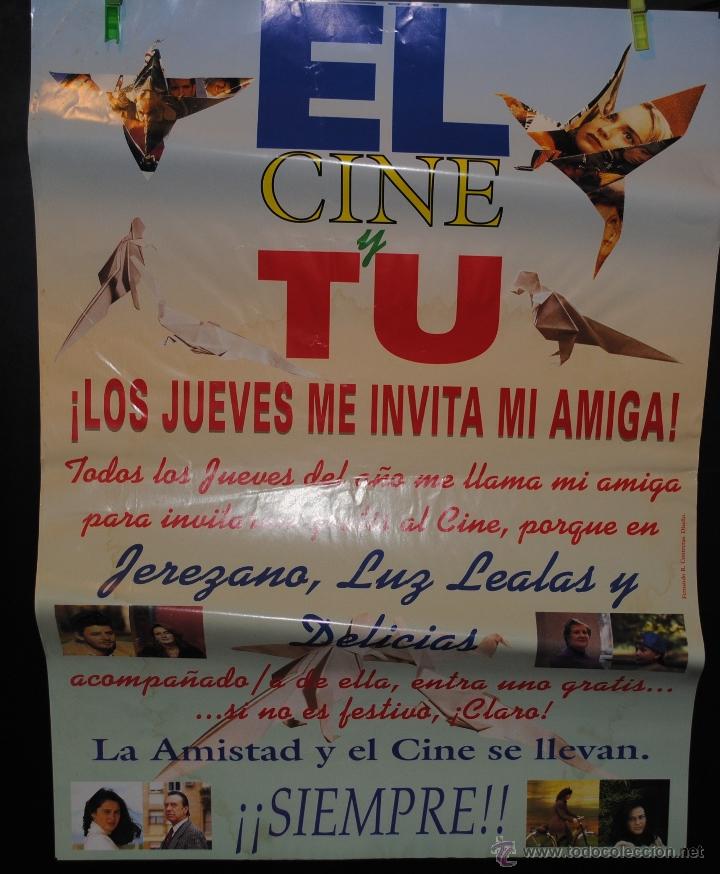 Kino: CARTEL DE CINE EL CINE Y TU,LOS JUEVES ME INVITA MI AMIGA,SIEMPRE, 50 POR 70CM