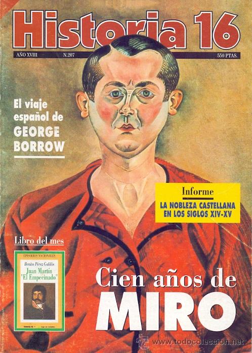 Cin&eacute;ma: CIEN A&Ntilde;OS DE MIR&Oacute; HISTORIA 16 N&Uacute;M. 207 JULIO 1993 DEDICADO MIR&Oacute; ART&Iacute;CULO ABEL FIGUERES , ENTRE OTROS