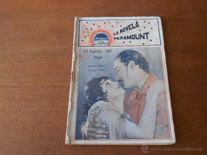 Cinema: LA NOVELA PARAMOUNT: EL &Aacute;GUILA DEL MAR, (RICARDO CORTEZ) ORIGINAL DE &Eacute;POCA CON FOTOGRAF&Iacute;AS DEL FILM