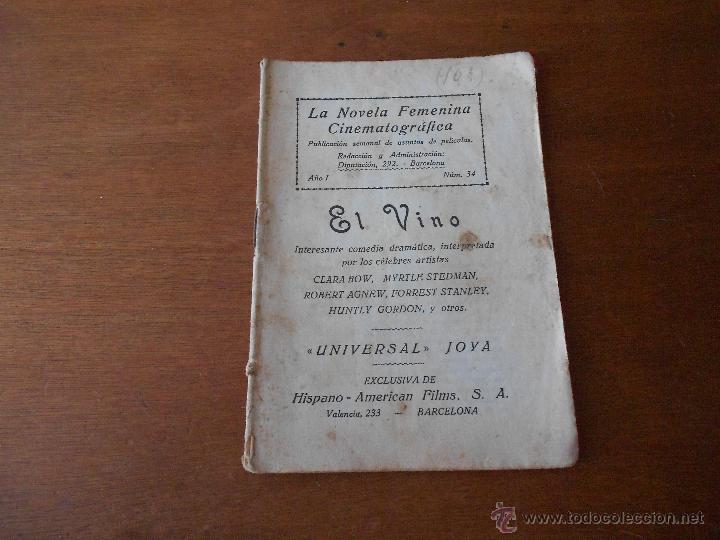 Cinema: LA NOVELA CINEMATOGR&Aacute;FICA FEMENINA: EL VINO, ORIGINAL DE &Eacute;POCA CON FOTOGRAF&Iacute;AS DEL FILM a&ntilde;o 1 n&ordm; 34