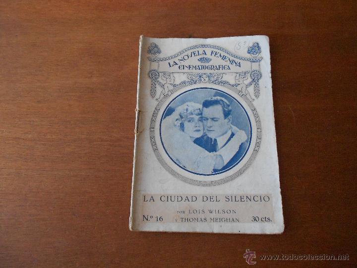 Cinema: LA NOVELA FEMENINA CINEMATOGR&Aacute;FICA: LA CIUDAD DEL SILENCIO, ORIGINAL DE &Eacute;POCA CON FOTOGRAF&Iacute;AS
