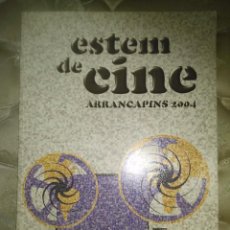 Cine: FALLA ARRANCAPINS DE VALENCIA. ESTEM DE CINE 2004. Lote 46442963