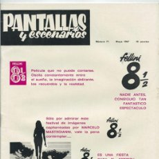 Cine: REVISTA PANTALLAS Y ESCENARIOS - Nº 71 - 1967 - FELLINI 8 1/2, CHARLES CHAPLIN, AGUSTÍN GONZÁLEZ