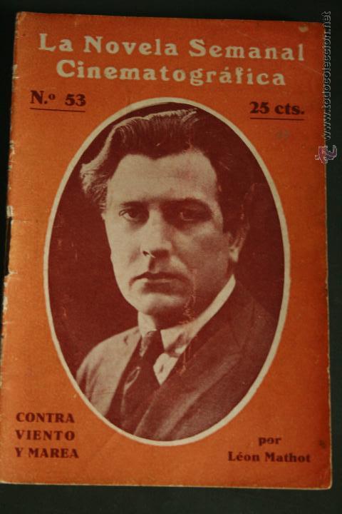 Cinema: LA NOVELA SEMANAL CINEMATOGRAFICA N&ordm; 53 CONTRA VIENTO Y MAREALEON MATHOT CINE