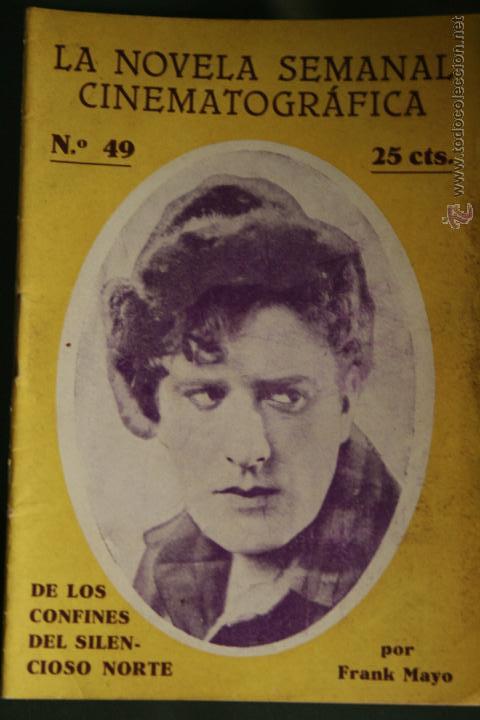 Cinema: LA NOVELA SEMANAL CINEMATOGRAFICA N&ordm; 49 DE LOS CONFINES DEL SILENCIOSO NORTE FRANK MAYO CINE