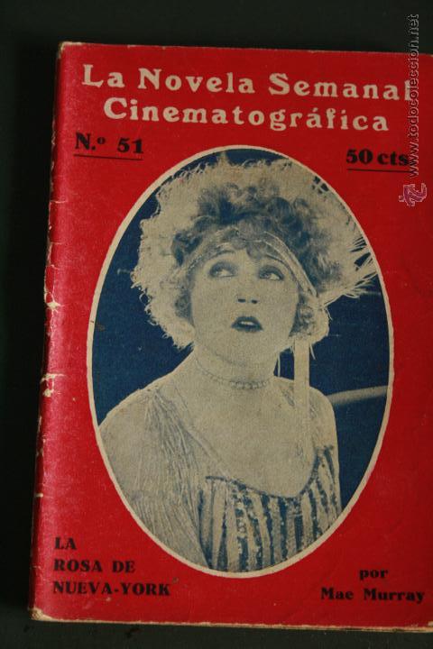 Cinema: LA NOVELA CINEMATOGRAFICA N&ordm; 51 LA ROSA DE NUEVA YORK CINE  MAE MURRAY