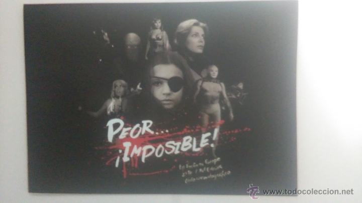 Cinema: Peor...&iexcl;Imposible! - XVI Edici&oacute;n - 2014 - Ciclo Cinematogr&aacute;fico - Sandra Alberti - David Rocha