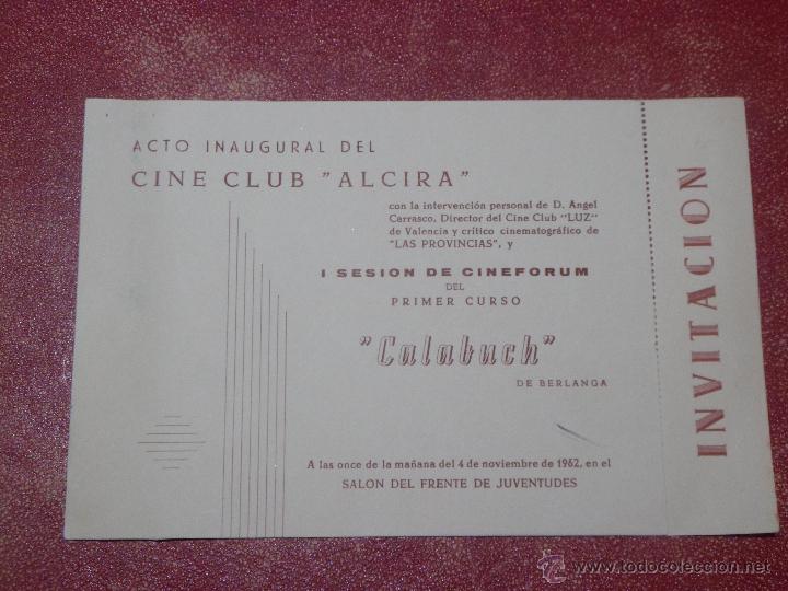 Cinema: INVITACION A LA INAGURACION DEL CINE CLUB ALCIRA Y 1&ordf; SESION DE CINEFORUM - BERLANGA - 1962 -