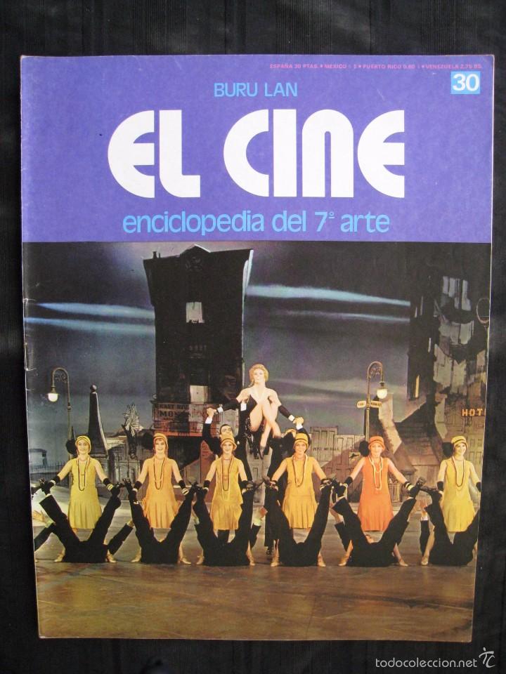 Cinema: FASCICULO - EL CINE - N&ordm; 30 - ENCICLOPEDIA DEL 7&ordm; ARTE - EDICIONES BURU LAN.