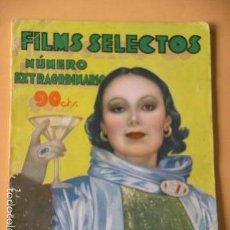 Cine: FILMS SELECTOS, NÚMERO EXTRAORDINARIO, ED. BISTAGNE, OCTUBRE DE 1934, DOLORES DEL RÍO. Lote 57102117