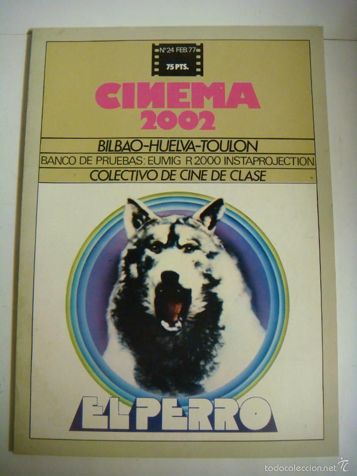 Cinema: REVISTA CINEMA 2002 N&ordm;-24 FEBRERO 1977,EL PERRO