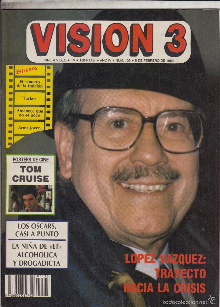 Cin&eacute;ma: REVISTA VISION 3 N&ordm; 133 A&Ntilde;O 1989. LOPEZ VAZQUEZ. POSTERS TOM CRUISE.