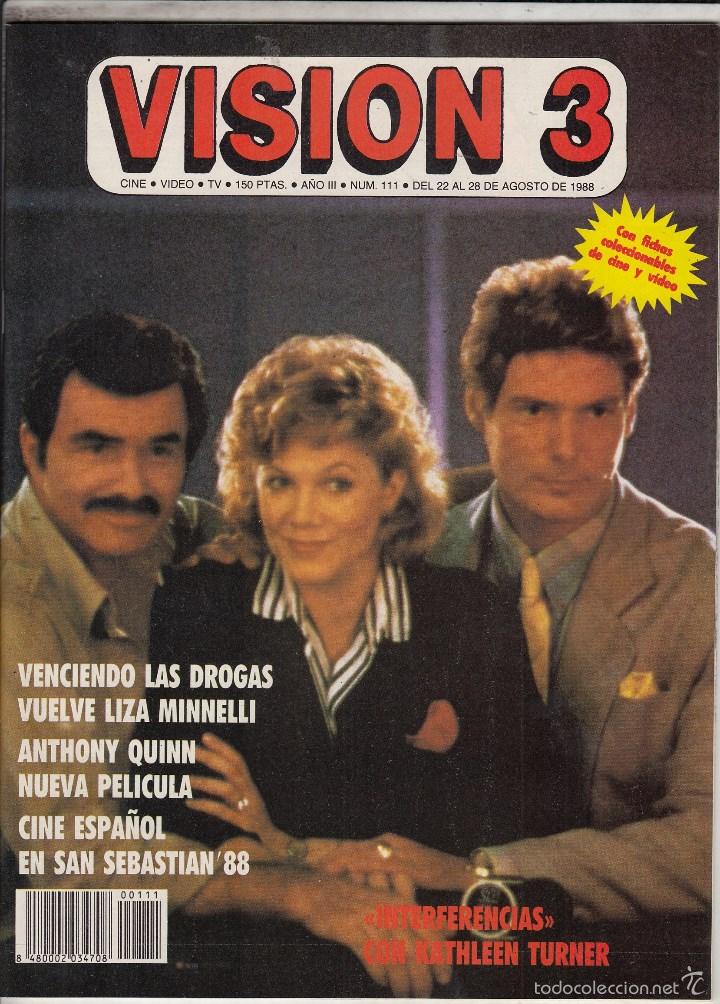 Cin&eacute;ma: REVISTA VISION 3 N&ordm; 111. KATHLEEN TURNER. LIZA MINNELLI. ANTHONY QUINN. SAN SEBASTIAN 88.
