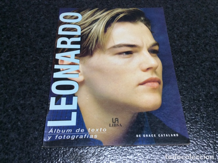 Cinema: LEONARDO DICAPRIO, ALBUM DE TEXTO Y FOTOGRAFIAS /POR: GRACE CATALANO