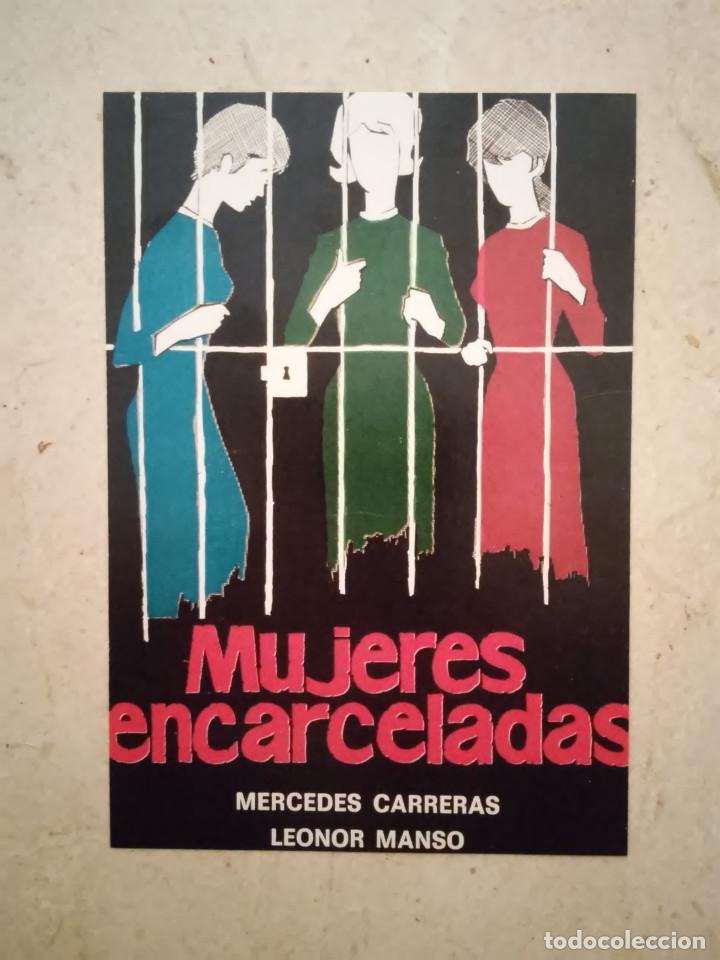 Kino: REPRODUCCION -10*15- MUJERES ENCARCELADAS - ALBUM - MERCEDES CARRERAS - LEONOR MANSO