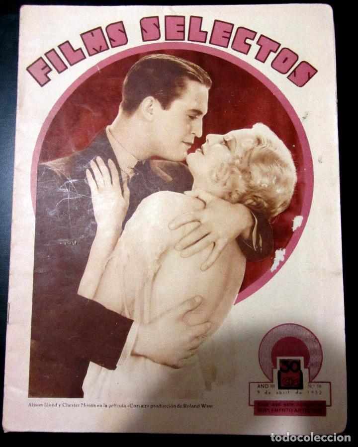 Cine: REVISTA FILMS SELECTOS Nº 78 9 ABRIL 1932 - Foto 1 - 98721999