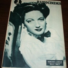 Cine: RADIOCINEMA Nº 227 - 27/11/1954 - EN PORTADA/CONTRAPORTADA: DOROTHY LAMOUR/TONY CURTIS