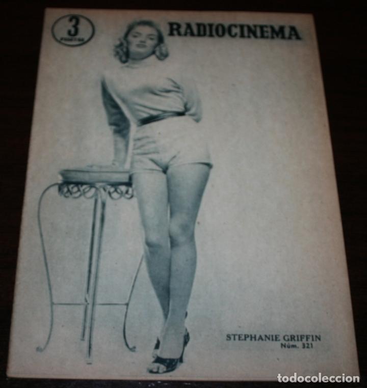 Cine: RADIOCINEMA Nº 321 - 15/09/1956 - EN PORTADA/CONTRAPORTADA: STEPHANIE GRIFFIN - Foto 1 - 99908455
