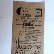 Cine: CINE CASTILLA, CARTEL 10 FEBRERO 1946, VUELO DE AGUILAS CON VERONICA LAKE