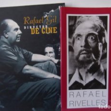 Cine: LOTE- RAFAEL GIL DIRECTOR DE CINE- RAFAEL RIVELLES. 2 LIBROS. Lote 150084110