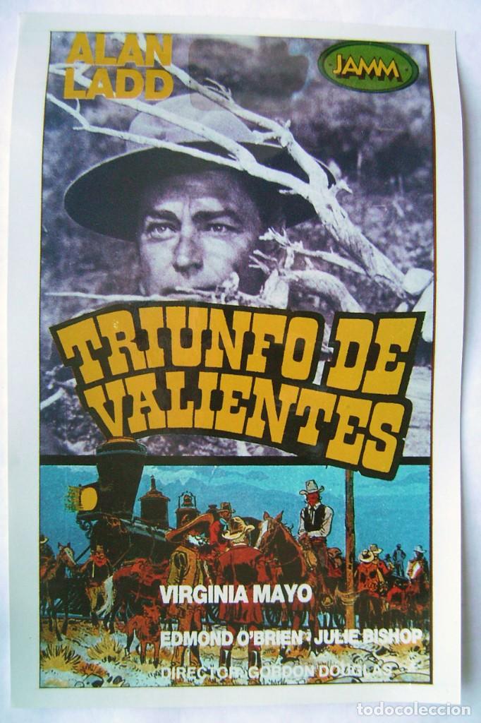 Kino: TRIUNFO DE VALIENTES, con Alan Ladd. MINIPOSTER 39 x 52 cms. reproducci&oacute;n fotogr&aacute;fica.