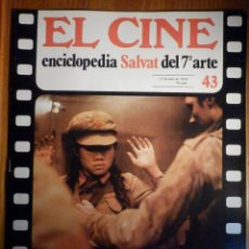Cine: EL CINE - ENCICLOPEDIA SALVAT DEL 7º ARTE - AÑO 1979, Nº 43 - SIN CARTEL EN CONTRAPORTADA