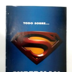 Cine: TODO SOBRE SUPERMAN (1938-2006). 46 PAGS. CON POSTER (56 X 41 CM) Y CÓMIC DE LA REVISTA ACCIÓN.. Lote 299191238