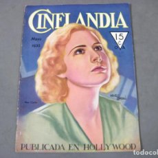 Cine: REVISTA DE CINE CINELANDIA DE MAYO DE 1932. PUBLICADA EN HOLLYWOOD. Lote 317193253