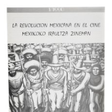 Cine: LA REVOLUCIÓN MEXICANA EN EL CINE (FORMATO NOSFERATU) - REBORDINOS, JOSÉ LUIS (COORD.). Lote 326451538