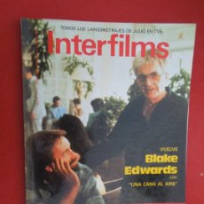 Cine: INTERFILMS REVISTA Nº 11-06-1989- BLAKE EDWARDS - CON UNA CANA AL AIRE- LOS PAPAS Y EL CINE. Lote 328360853
