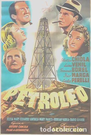Kino: afiche cine antigu petroleo 1940 sebastian chiola arturo mom