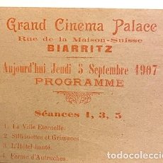 Cine: - GRAND CINEMA PALACE. BIARRITZ. PROGRAMME 5 SEPTEMBRE 1907. SÉANCES. 22 X 13,5 CM. TINTA ROJA. EN E. Lote 366969831