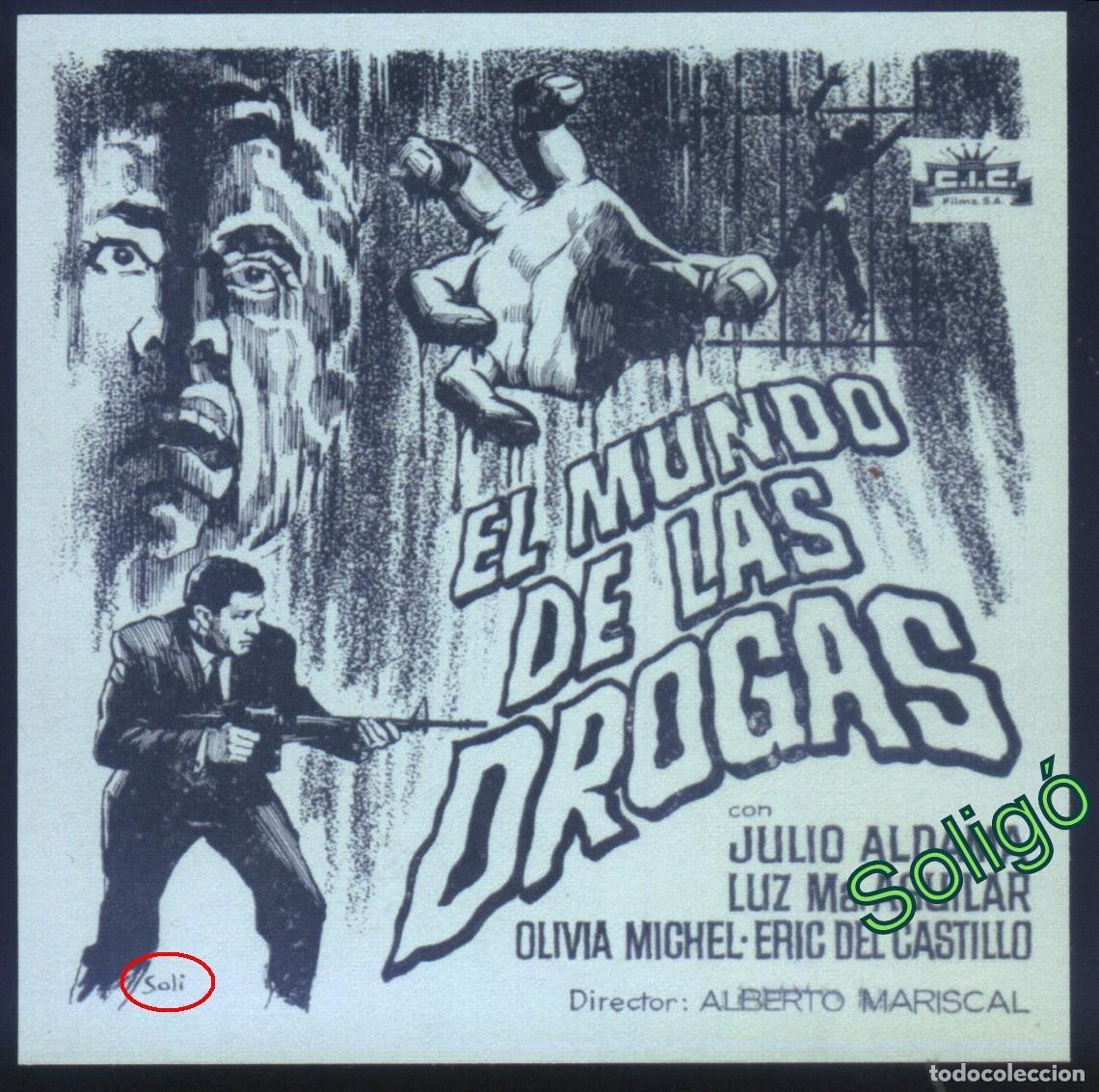 Cinema: Q-03444- EL MUNDO DE LAS DROGAS (SOLIG&Oacute;) (COPIA CLIS&Eacute; FORMATO FOLLETO MANO) JULIO ALDAMA