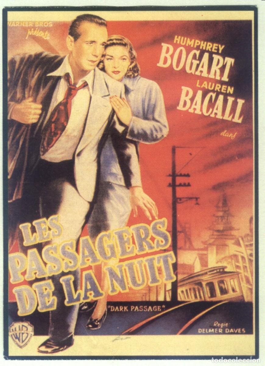 Cine: Q-10698- LES PASSAGERS DE LA NUIT (La senda tenebrosa Dark Passage) (FICHA T&Eacute;CNICA) Humphrey Bogart