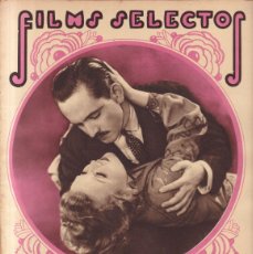 Cine: FILMS SELECTOS - Nº 82 / MAYO 1932 - NANCY CARROLL & FREDICH MARCH - ANNY ONDRA. Lote 380277629