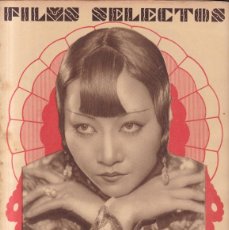 Cine: FILMS SELECTOS - Nº 86 / JUNIO 1932 - ANNA MAY WONG - C.PORTADA: BERNICE CLAIRE. Lote 380277874