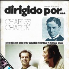 Cine: DIRIGIDO POR Nº 33 MAYO DE 1976 ESTUDIÓ CHARLES CHAPLIN ENTREVISTA CON JORGE GRAU PORTUGAL 76. Lote 400976154
