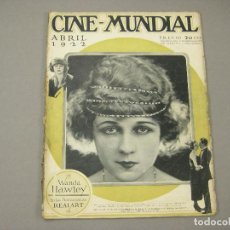 Cine: REVISTA CINE MUNDIAL DE ABRIL DE 1922. VER FOTOS ADJUNTAS